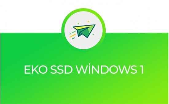 EKO SSD WİNDOWS 1 EKO SSD WİNDOWS 1